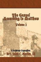 The Gospel According to Matthew Volume 3 1456739441 Book Cover