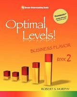 Optimal Levels!: Fun Flavor Book 2 1451555164 Book Cover