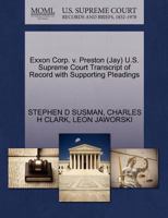 Exxon Corp. v. Preston (Jay) U.S. Supreme Court Transcript of Record with Supporting Pleadings 1270531565 Book Cover