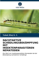 Nachtaktive Schädlingsbekämpfung Mit Insektenparasitären Nematoden 6202850272 Book Cover