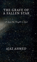 The Grave of a Fallen Star: A Love Too Bright to Last B0FF73W8T4 Book Cover
