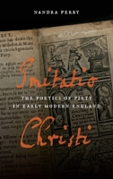 Imitatio Christi: The Poetics of Piety in Early Modern England 0268038414 Book Cover