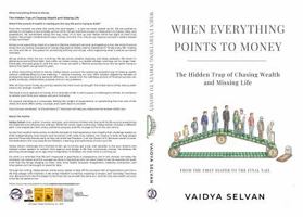When Everything Points to Money: The Hidden Trap of Chasing Wealth and Missing Life B0H6D1F5MW Book Cover