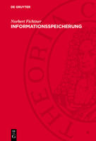 Informationsspeicherung: Technik, Theorie, Weltanschauung 3112746260 Book Cover