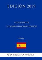 Patrimonio Cultural de Las Administraciones P�blicas (Espa�a) (Edici�n 2019) 1729828280 Book Cover