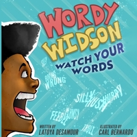 Wordy Widson, Watch Your Words B08WK7K9YL Book Cover