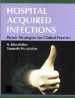 Hospital Acquired Infections: Power Strategies for Clinical Practice 1905740557 Book Cover