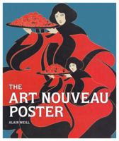 The Art Nouveau Poster 0711237182 Book Cover