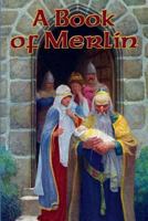 A Book of Merlin 1515403440 Book Cover