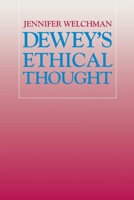 Dewey's Ethical Thought 0801484278 Book Cover