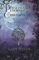 The Persephane Pendrake Chronicles-One-The Cimaruta B0BMH1K27D Book Cover