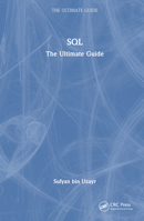 SQL: The Ultimate Guide 1032414316 Book Cover