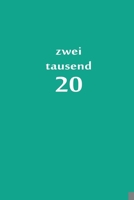 zweitausend 20: Terminplaner 2020 A5 T�rkisblau 167945773X Book Cover