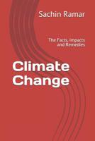 Climate Change: The Facts, Impacts and Remedies 109341829X Book Cover