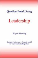 Leadership - Quotivational Living 1419675176 Book Cover