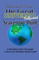 The Great Universal Studios Hollywood Scavenger Hunt : A Detailed Path Through Universal Studios Hollywood 1648220045 Book Cover