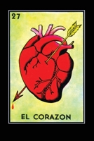 El Corazon Loteria Card Journal: Notebook, Lined, 120 Pages, 6x9 Inches 1689557060 Book Cover