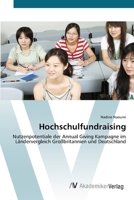 Hochschulfundraising: Nutzenpotentiale der Annual Giving Kampagne im Ländervergleich Großbritannien und Deutschland 3639417461 Book Cover