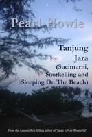 Tanjung Jara (Sucimurni, Snorkelling and Sleeping On The Beach) 0244496552 Book Cover