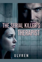 The Serial Killer's Therapist B0G68XHSV5 Book Cover