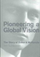 Pioneering A Global Vision: The Story of Baker & McKenzie 0159004330 Book Cover