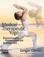 Medical Therapeutic Yoga 1909141135 Book Cover