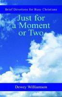 Just for a Moment or Two 141349806X Book Cover