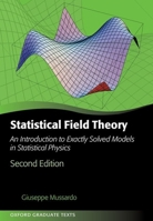 Statistical Field Theory: An Introduction to Exactly Solved Models in Statistical Physics 019878810X Book Cover