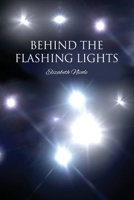 Behind the Flashing Lights B0BMDF9Y6P Book Cover