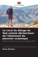 Le recul du déluge de Noé comme déclencheur de l'étalement du plancher océanique (French Edition) 620829665X Book Cover