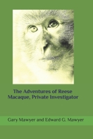 The Adventures of Reese Macaque, P.I. 1719995257 Book Cover