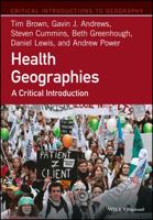 Health Geographies: A Critical Introduction (Critical Introductions to Geography) 1118739027 Book Cover