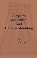 Jacquard Mechanism And Harness Mounting 140869381X Book Cover