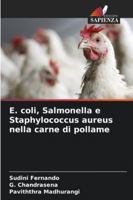 E. coli, Salmonella e Staphylococcus aureus nella carne di pollame 6209252397 Book Cover