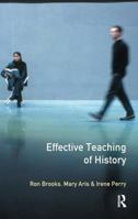 The Effective Teaching Of History 0582059151 Book Cover