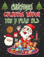 Christmas Coloring Books For 7 Year Old: Christmas Coloring Books For Adults, Christmas Coloring Books For 7 Year Old. 50 Pages 8.5x 11 1708256326 Book Cover