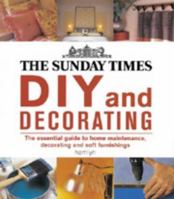 "The Sunday Times" DIY and Decorating: The Essential Guide to Home Maintenance, Decorating and Soft Furnishing: The Essential Guide to Home Maintenance, Decorating and Soft Furnishings 0600602486 Book Cover