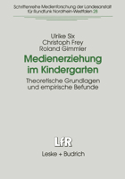 Medienerziehung im Kindergarten. Theoretische Grundlagen und empirische Befunde. 381002161X Book Cover