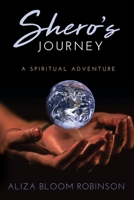 Shero's Journey: A Spiritual Adventure 164184227X Book Cover