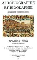 Autobiographie et biographie: Colloque franco-allemand de Heidelberg 2707811289 Book Cover