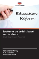 Système de crédit basé sur le choix: Attitude des professeurs d'université (French Edition) 6208685281 Book Cover