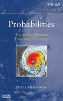 Probabilities: The Little Numbers That Rule Our Lives 0470040017 Book Cover