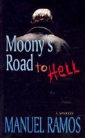 Moony's Road to Hell 0826329497 Book Cover