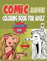 Comic Love: Coloring Book For Adult B08W3KS5R1 Book Cover