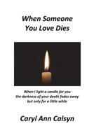When Someone You Love Dies 1727185129 Book Cover