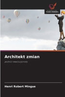 Architekt zmian (Polish Edition) 6630225856 Book Cover