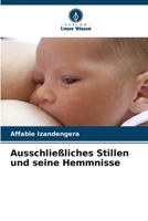 Ausschließliches Stillen und seine Hemmnisse (German Edition) 6206586316 Book Cover