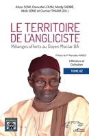 Le territoire de l'angliciste Tome 2: Mélanges offerts au Doyen Moctar Bâ (Harmattan Sénégal) (French Edition) 2343197644 Book Cover