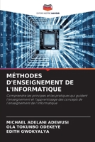 Méthodes d'Enseignement de l'Informatique (French Edition) 6207527038 Book Cover