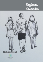 Toujours ensemble (LE LYS BLEU) B08F6RC45K Book Cover